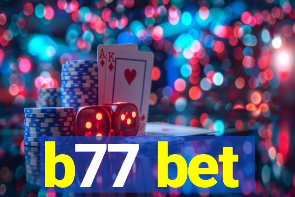 b77 bet